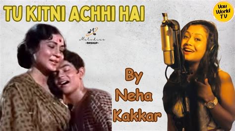 tu kitni achhi hai